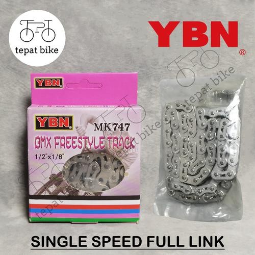 Rantai YBN SINGLE FULL LINK YBN MK747 MK-747 FIXIE BMX Chain 1 Speed Taiwan / Rante BMX Freestyle Tr
