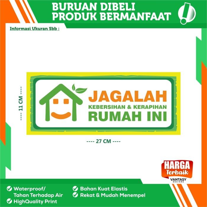 Stiker Vynil Jagalah Kebersihan Dan Kerapihan Rumah Ini Home Decor