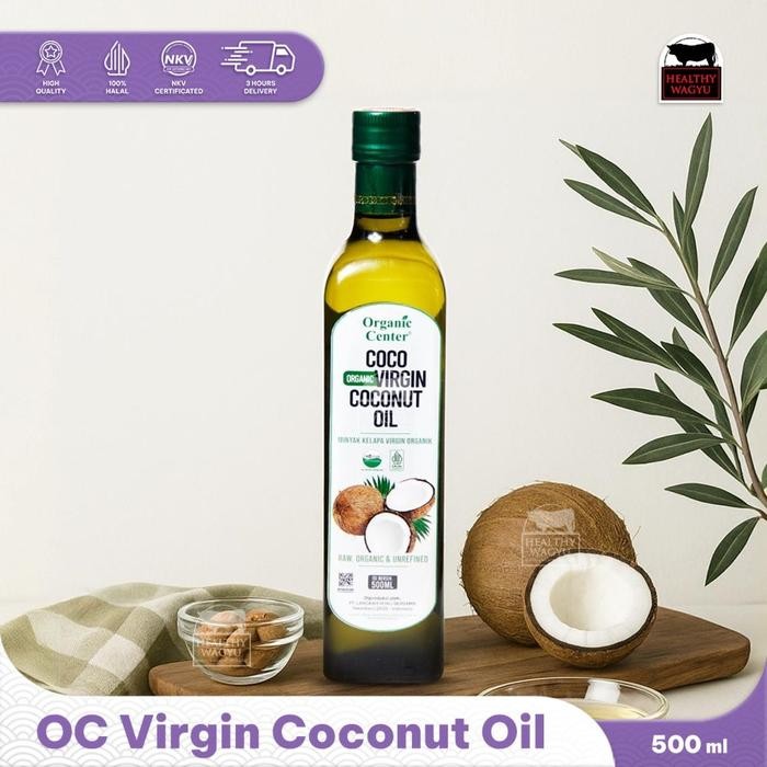 

Organic Center Coco Virgin Coconut Oil Minyak Kelapa Organik Sehat 500ml Healthy Wagyu