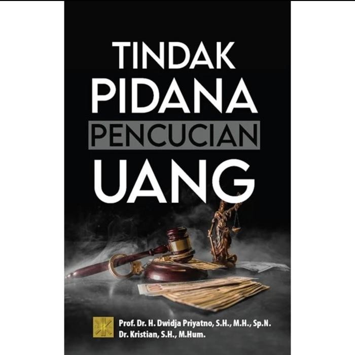 

SALE !!! BUKU TINDAK PIDANA PENCUCIAN UANG. BY. PROF DR.H. DWIDJA PRIYATNO READYY