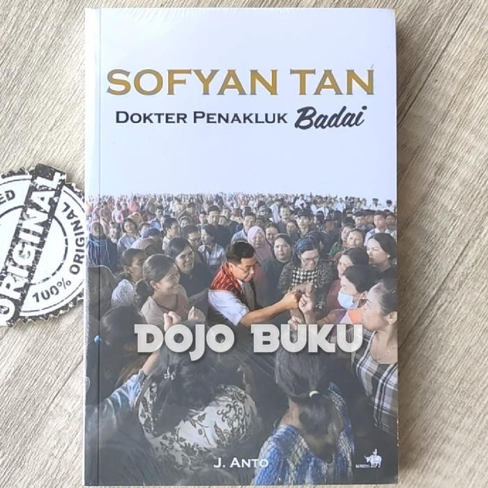 

SALE !!! BUKU SOFYAN TAN: DOKTER PENAKLUK BADAI BY J. ANTO READYY