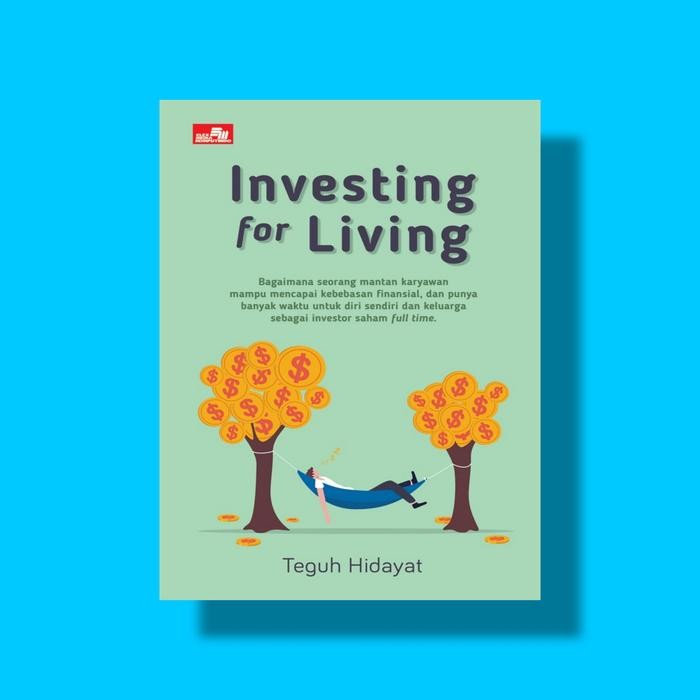 

SALE !!! BUKU INVESTING FOR LIVING - TEGUH HIDAYAT READYY