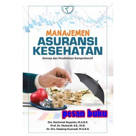 

SALE !!! BUKU MANAJEMEN ASURANSI KESEHATAN KONSEP DAN PENDEKATAN KOMPREHENSIF READYY