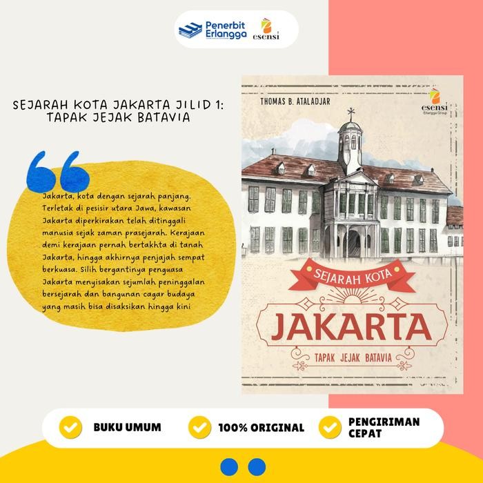 

SALE !!! [ERLANGGA OFFICIAL] BUKU REFERENSIUMUM: SEJARAH KOTA JAKARTA (JILID 1): TAPAK JEJAK BATAVIA