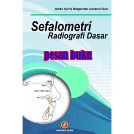 

SALE !!! BUKU SEFALOMETRI RADIOGRAFI DASAR - MIEKE SYTRIA MARGARETHA READYY