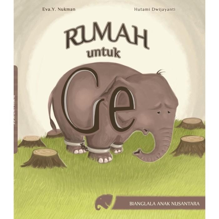 

Buku Litara : Rumah Untuk Ge - Buku Cerita Anak Indonesia