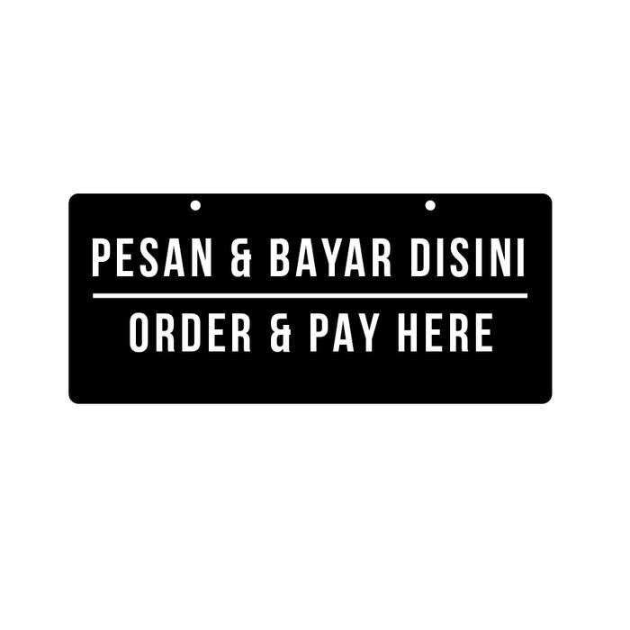 

X689 Sign Akrilik Order Pay Here Printed Papan Cafe Sign Label