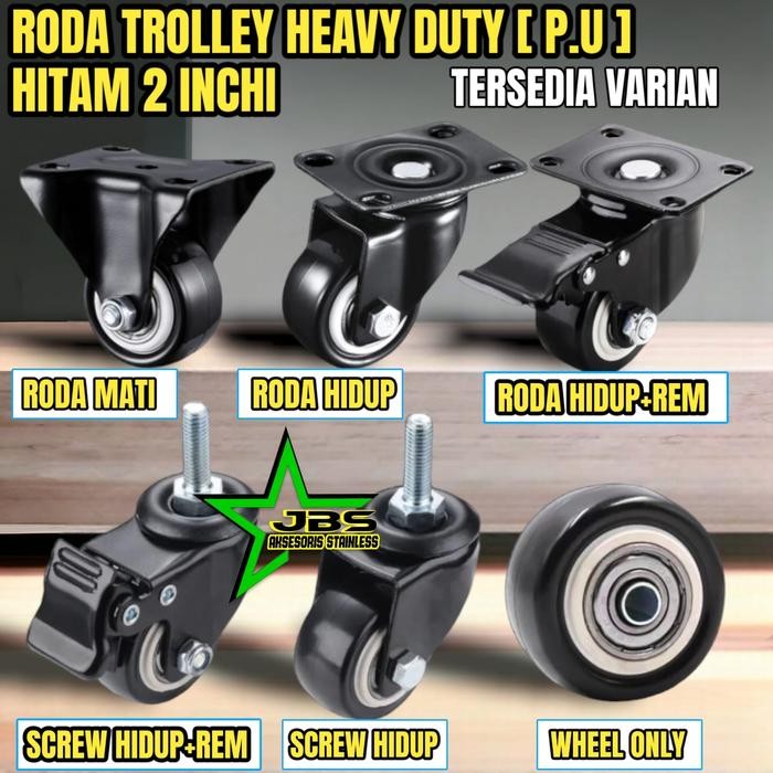 

RODA TROLI 2" INCH HEAVY DUTY HITAM PU PVC + BEARING - RODA CASTER