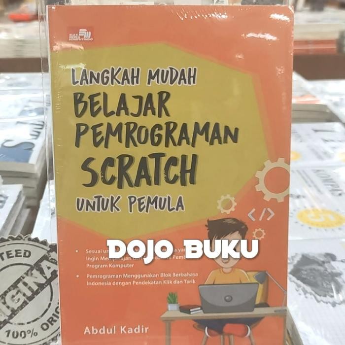 

Buku Langkah Mudah Belajar Pemrograman Scratch untuk Pemula by Abdul