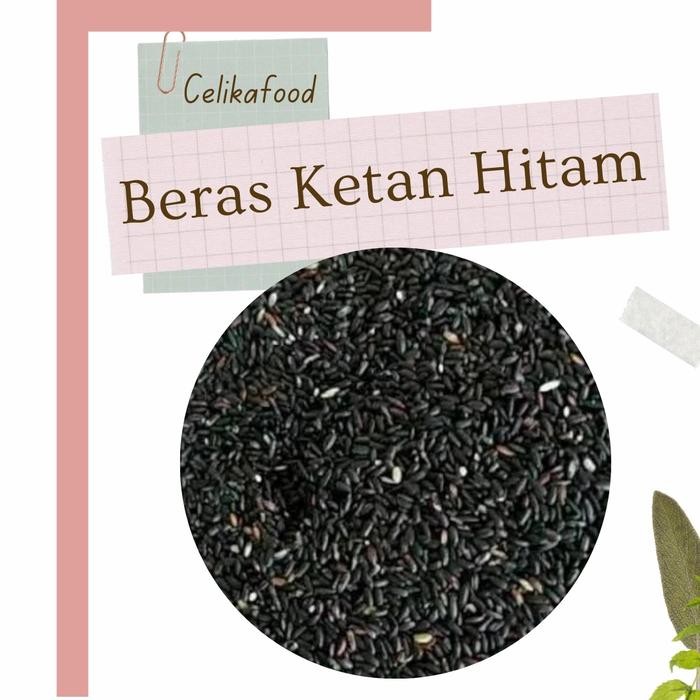 

Pilihan- Beras Ketan Hitam 500 Gr Black Glutinous Rice Fresh
