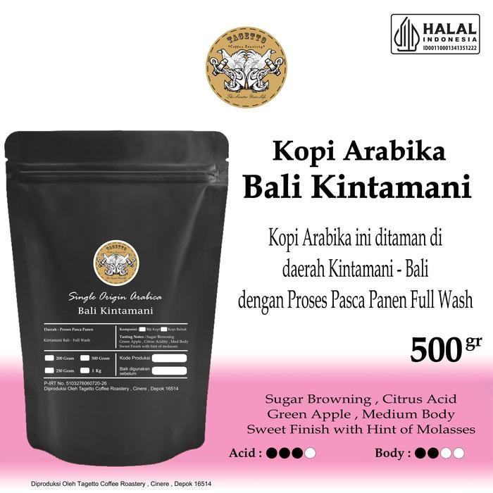 

BIJI KOPI ARABIKA BALI KINTAMANI 500GR SPECIALTY ARABICA BEAN GROUND BUBUK 500 GRAM TAGETTO COFFEE