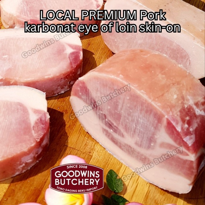 

PORK EYE OF LOIN SKIN ON LOCAL PREMIUM ALL CUTS KARBONAT BABI BERKULIT BEKU FROZEN SEMUA POTONGAN
