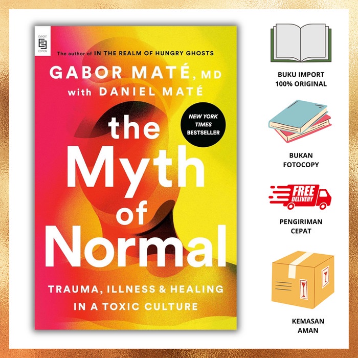 

TERBARU! MYTH OF NORMAL BY GABOR MATE MD 9780593715123