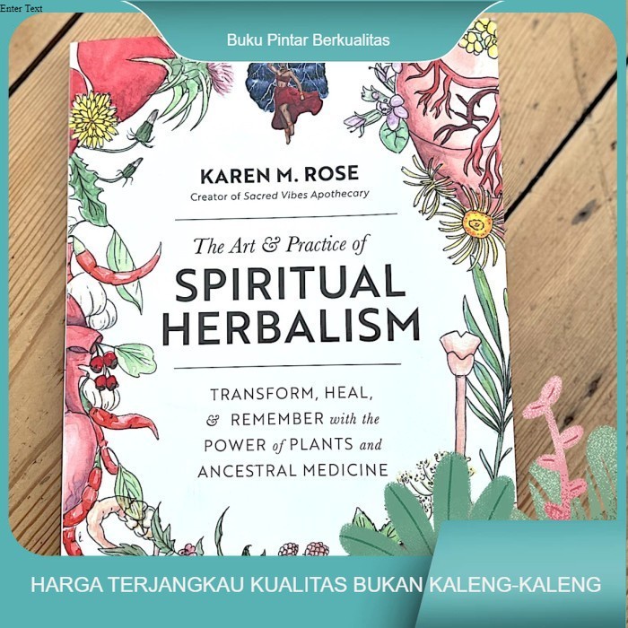 

A The Art & Practice of Spiritual Herbalism - Karen M. Rose
