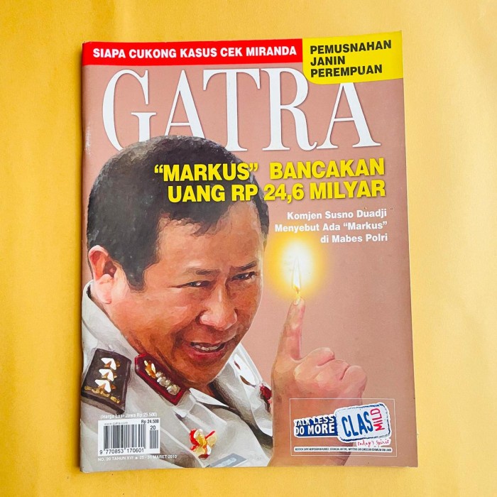 

TERLARIS! Gatra Edisi 25-31 Maret 2010 - "Markus" Bancakan Uang Rp 24,6 Milyar