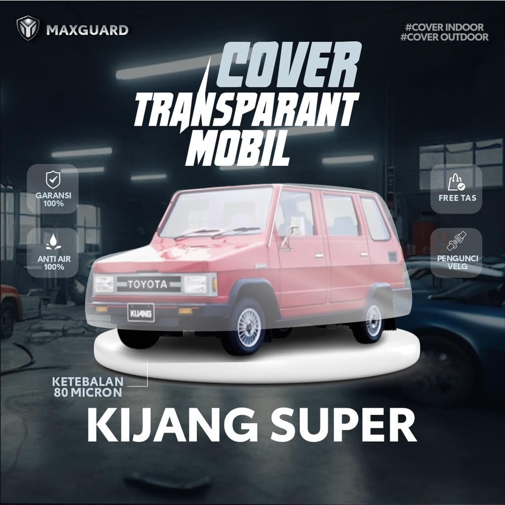 Cover Mobil Kijang Super Transparan / Sarung Mobil Toyota Kijang Super Plastik / selimut Kijang Supe