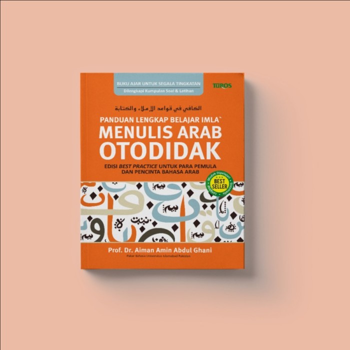 

TERBARU! Buku Panduan Lengkap Belajar Imla Menulis Bahasa Arab Otodidak