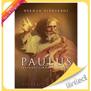 

Paulus - Pemikiran Utama Teologinya ( Herman Ridderbos )