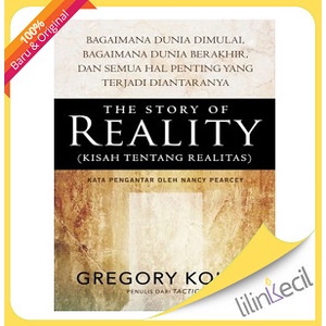 

The Story Of Reality - Terjemahan (Gregory Koukl)