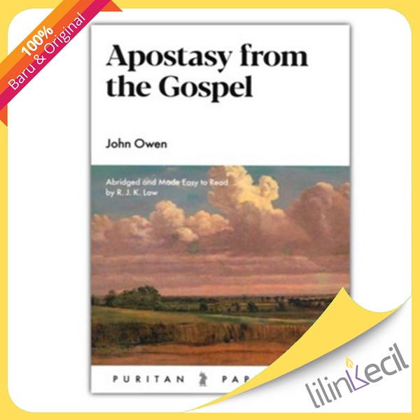 

Buku Apostasy From The Gospel - John Owen R.J.K. Law, Ed.