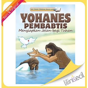

Buku Tokoh Terkenal Dalam Alkitab - Yohanes Pembabtis