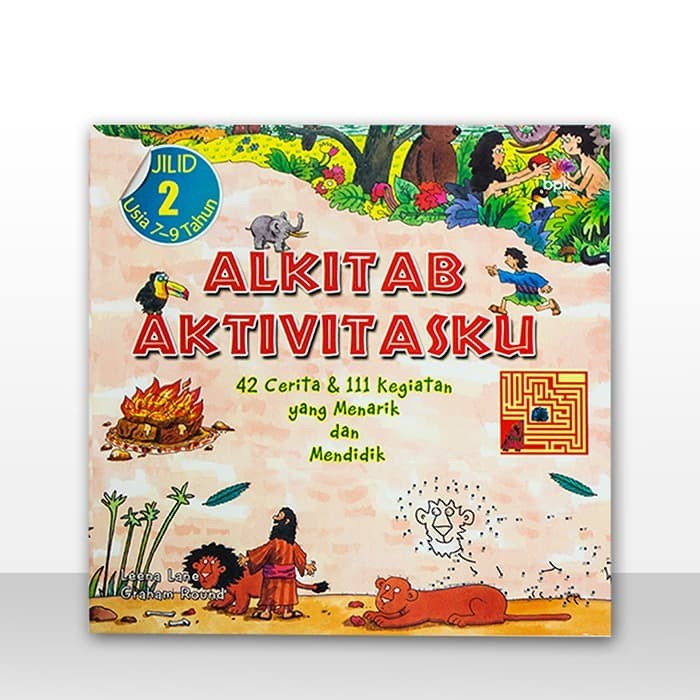 

Alkitab Aktivitasku Jilid 2 (Usia 7-9 Tahun)