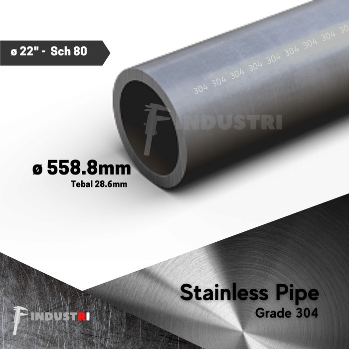 Pipa Stainless 304 22 inch OD 558,8mm x t.28,58mm Sch 80