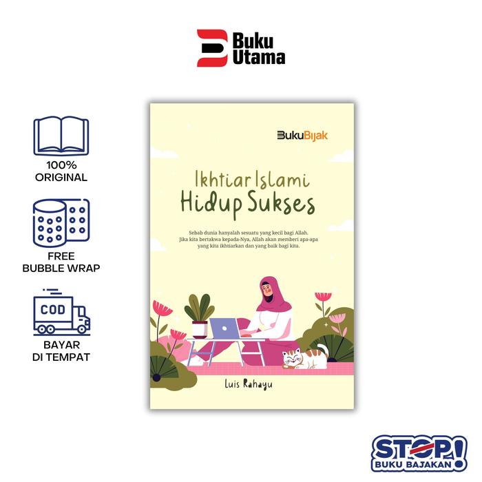 

Buku Motivasi Ikhtiar Hidup Sukses (Sebab Dunia Hanyalah Sesuatu Yang Kecil Bagi Allah) Soft Cover