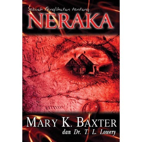 

Buku Sebuah Penglihatan Tentang Neraka - Mary K. Baxter