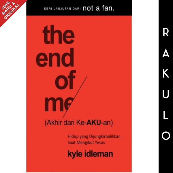 

Buku The End Of Me - Kyle Idleman