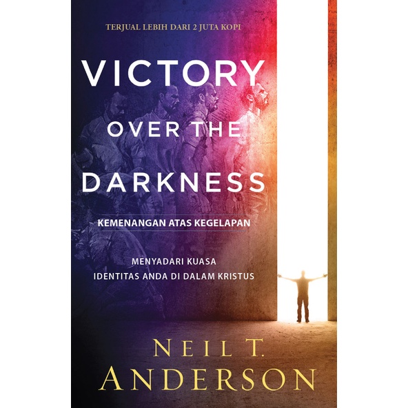 

Kemenangan Atas Kegelapan - Victory Over Darkness - Neil T Anderson