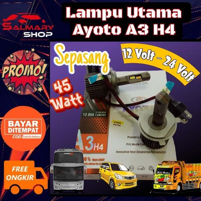 SEPASANG LAMPU UTAMA LED MOBIL TRUK AYOTO A3 H4 HB3 HB4 H7 H11 GARANSI 12V 24V 12 VOLT 24 VOLT 45