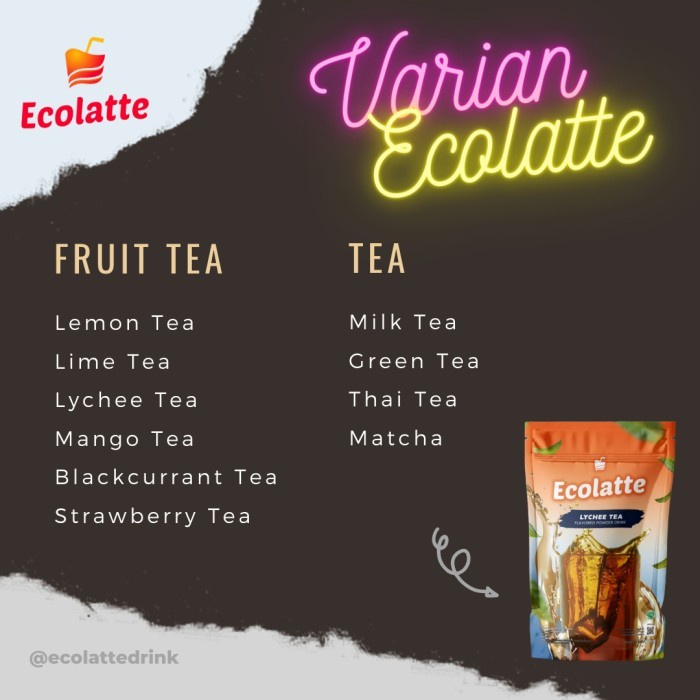 

(Good) ECOLATTE VARIAN FRUIT TEA DAN TEA PREMIUM POWDER EX CHOLATTE