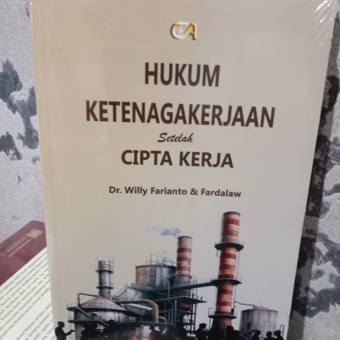 

Promo Hukum Ketenagakerjaan Setelah Cipta Kerja Original Packing Aman