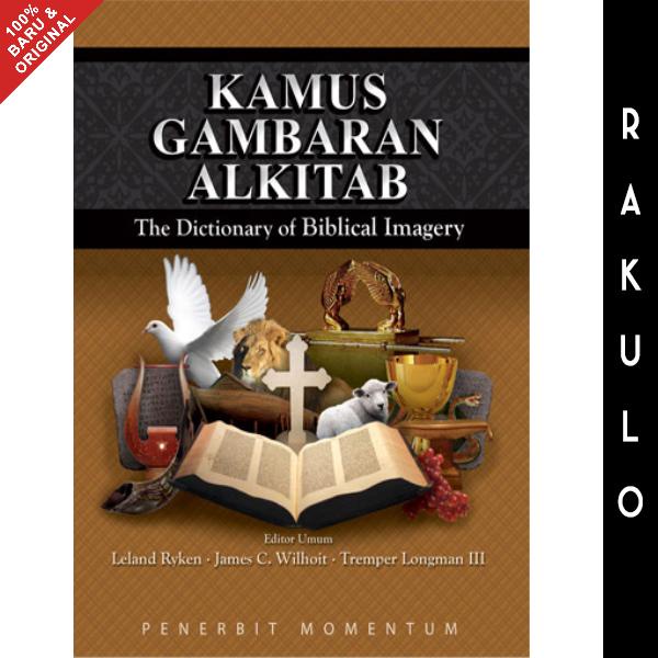 

Buku Kamus Gambaran Alkitab - Tremper Longman III Ryken