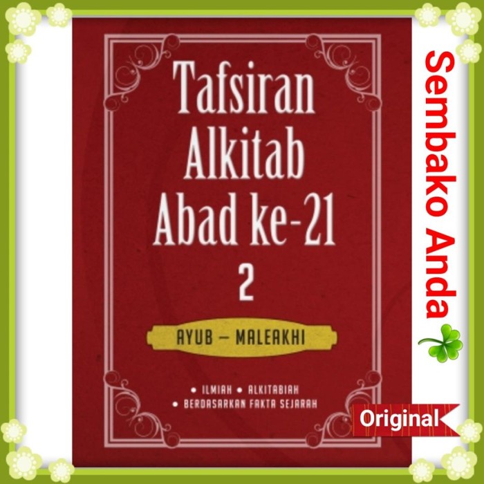

Tafsiran Alkitab Abad ke-21 jilid 2. Kitab Ayub - Maleakhi.