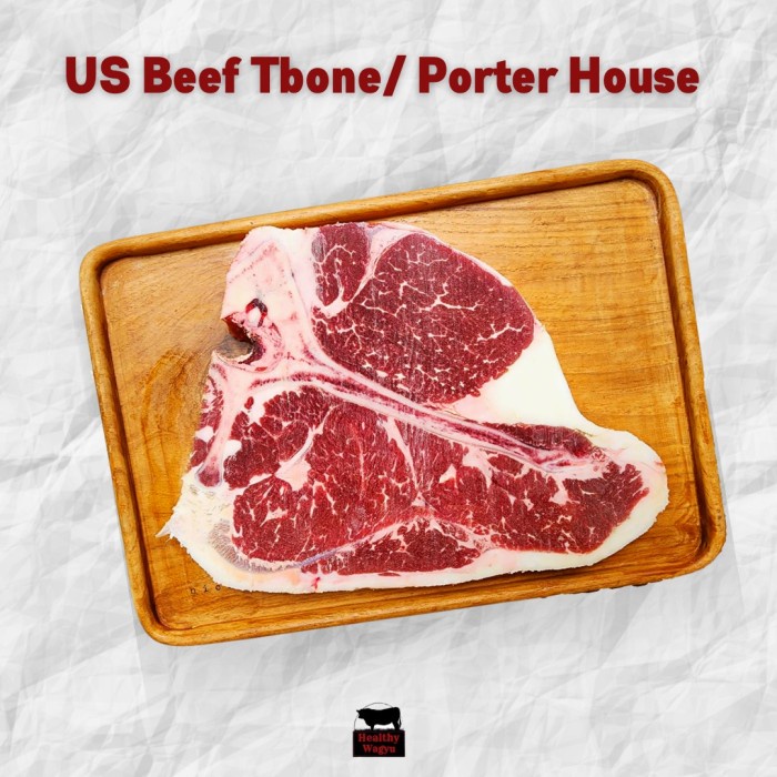 

Lezat- US Beef T-bone Porterhouse Steak