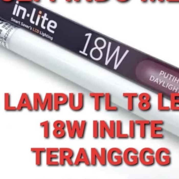 LAMPU TL t8 18wat INLITE TUBE 18WAT LED INLITE 120cm PUTIH