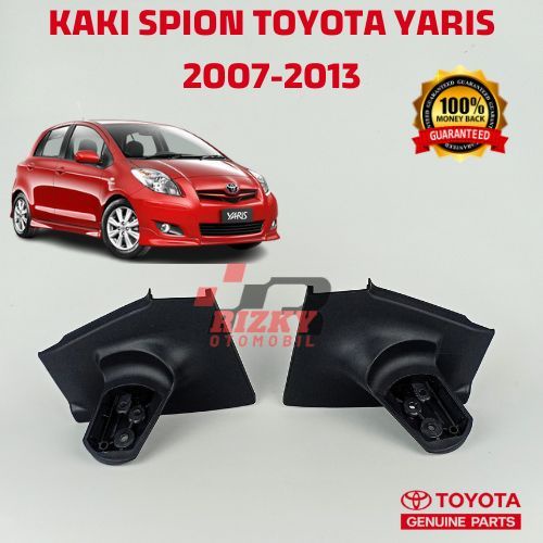 Kaki Spion Yaris / Kaki Spion Yaris 2006 - 2013 Original/ Dudukan Spion Yaris Lama