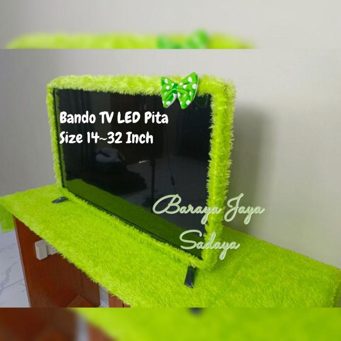 silahkan- Bando TV LED Pita Size 14-32 Inch + 1 Set Taplak dan Bando TV Pita dengan Bulu Rasfur -