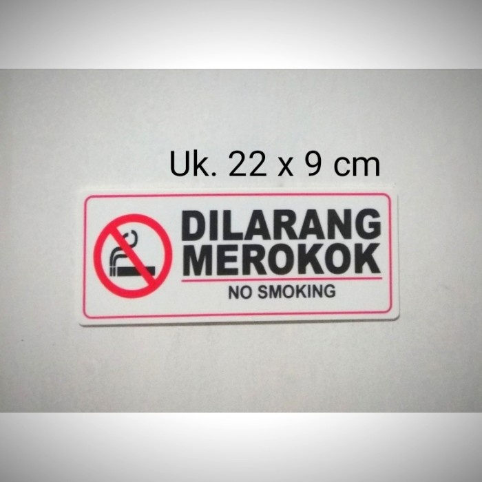 

New Acrylic sign label DILARANG MEROKOK /NO SMOKING