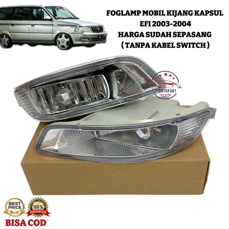 Foglamp Mobil Kijang Kapsul Efi 2003-2004 Tanpa Kabel Switch Harga Sepasang 2PCS