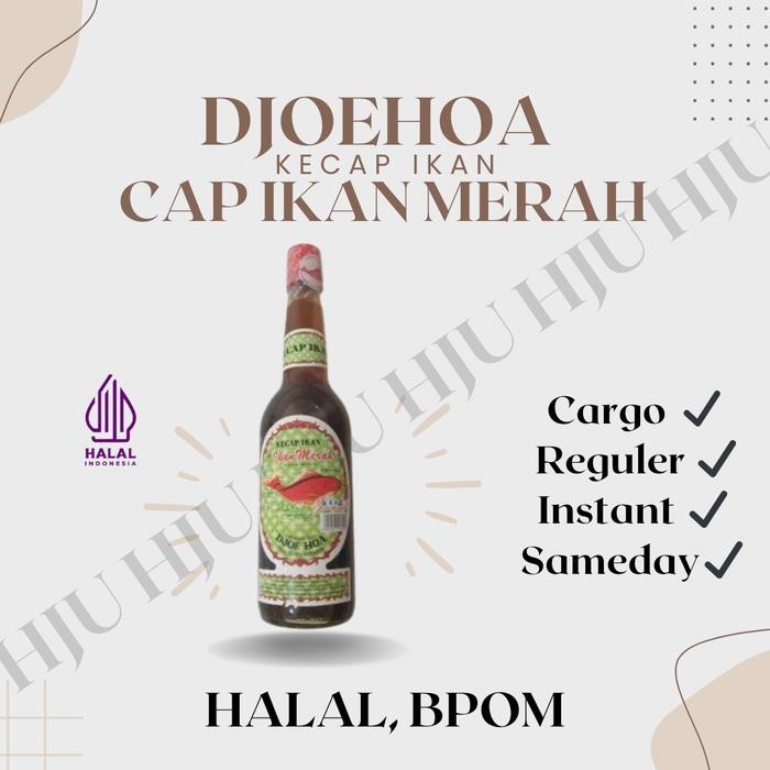 

BisaInstan- Kecap ikan Djoehoa cap ikan merah djoe hoa