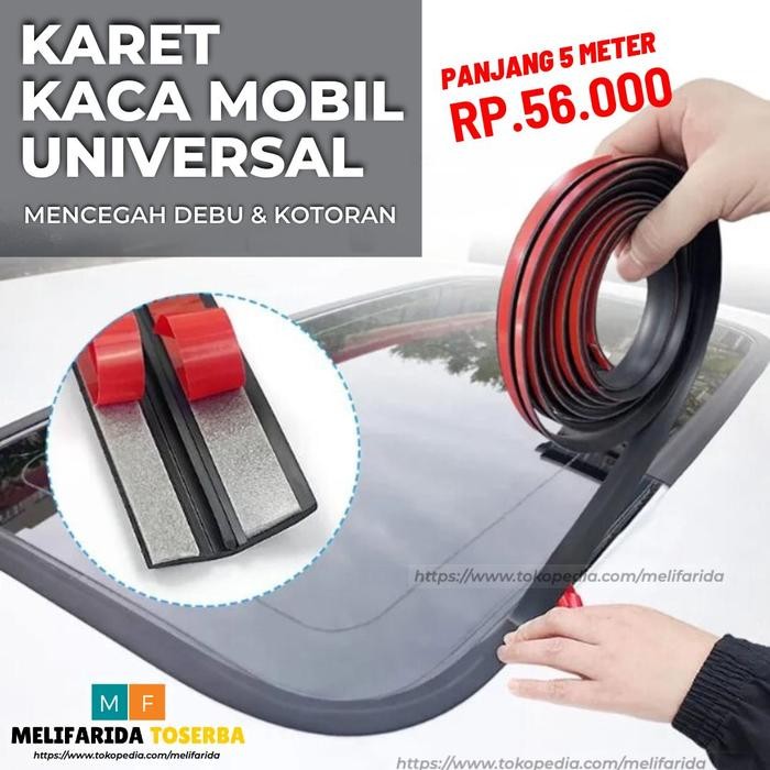 Penutup Celah Kaca Mobil Seal Karet Anti Bocor Debu Peredam Suara