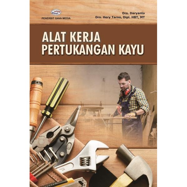 

Buku Alat Kerja Pertukangan Kayu
