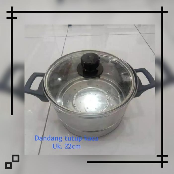 Pawongenz Dandang Stainless Tutup Kaca Ukuran 22 Cm Dandang Steamer Tutup Kaca