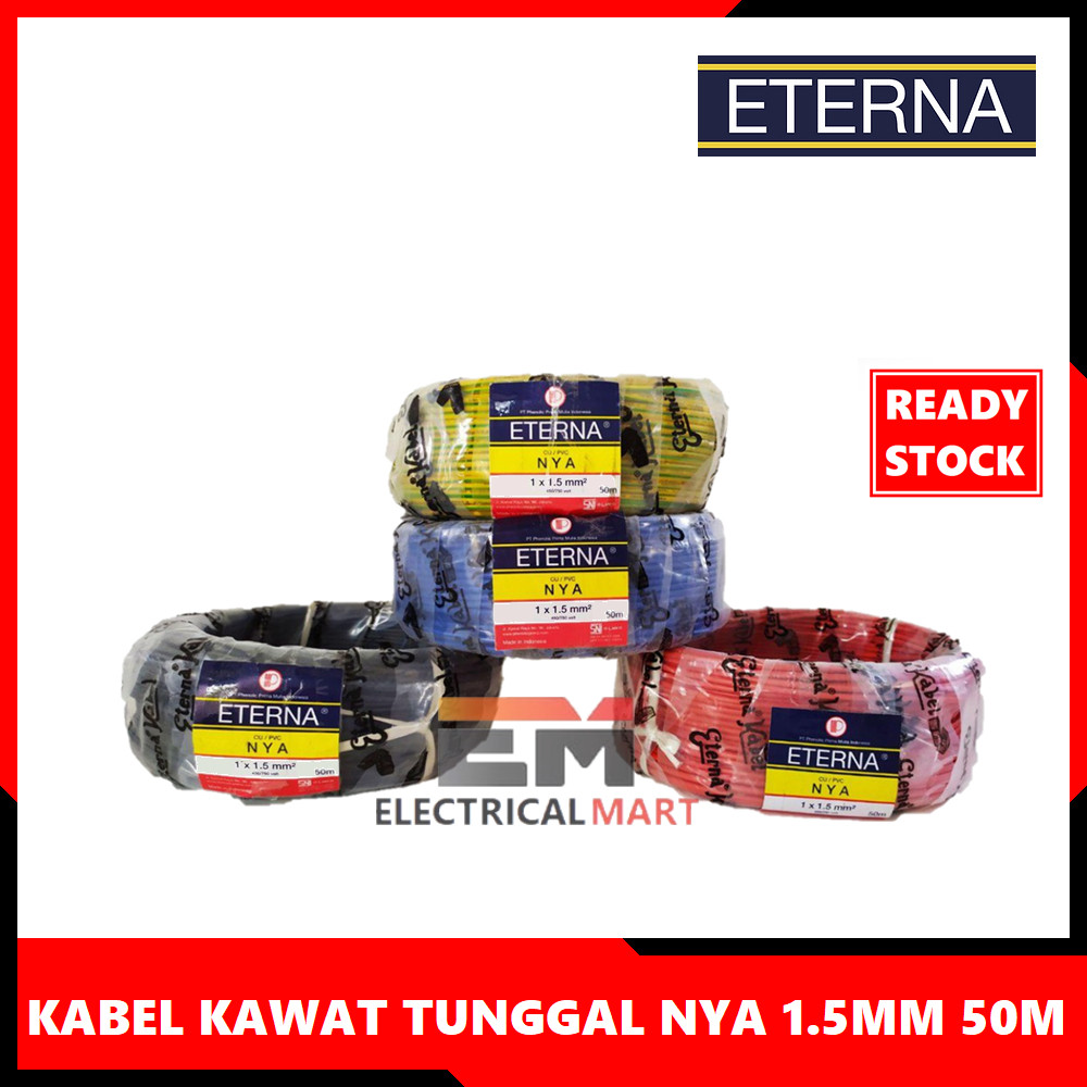 Kabel Kawat Tunggal Eterna NYA 1.5mm 50M Engkel 1,5 1.5 mm 50 M Meter Grosir
