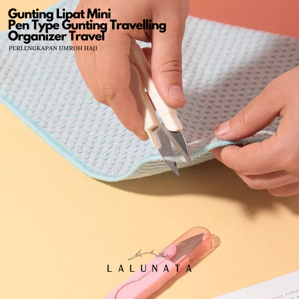 

[READY] LALUNATA - Gunting Lipat Mini Pen Type Gunting Travelling Organizer Perlengkapan Umroh Haji