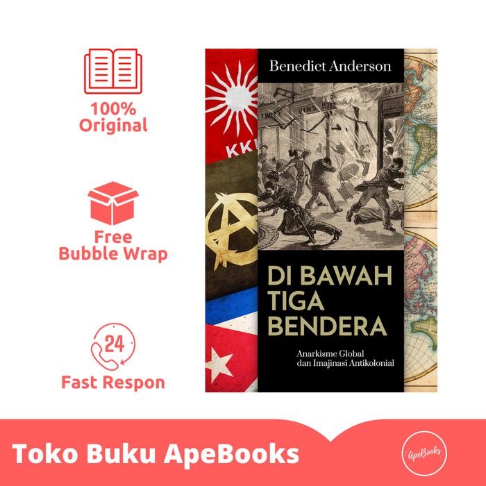 

Buku Di Bawah Tiga Bendera - Benedict Anderson (Original)
