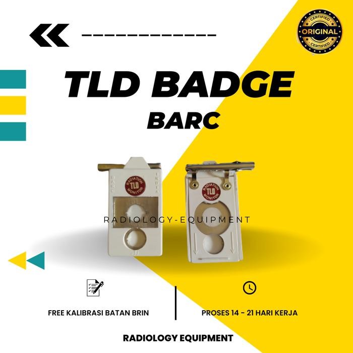 TLD RADIOLOGI / TLD BADGE BARC / TLD / TLD PUTIH